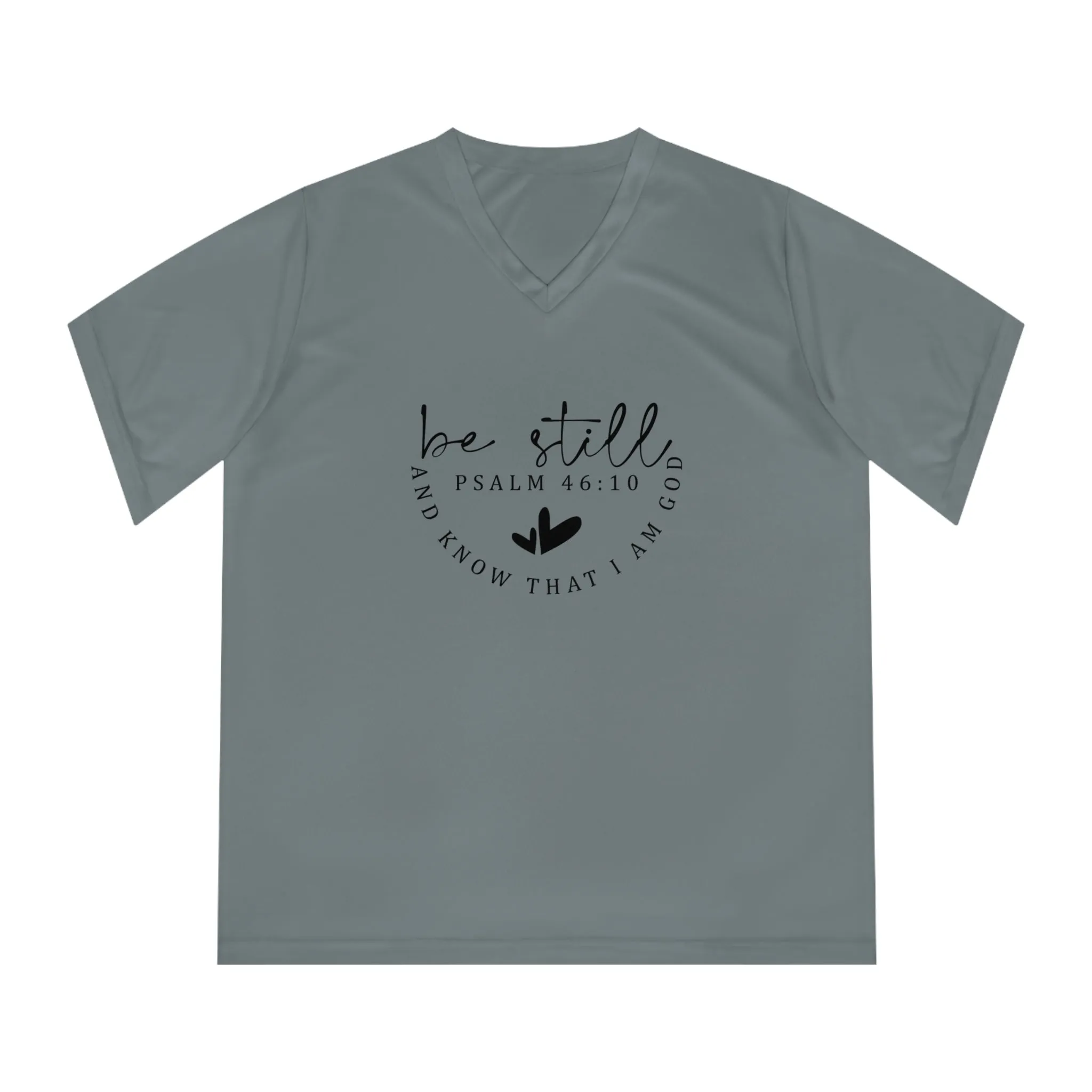 Be Still Psalm 46:10 Women's Performance V-Neck T-Shirt