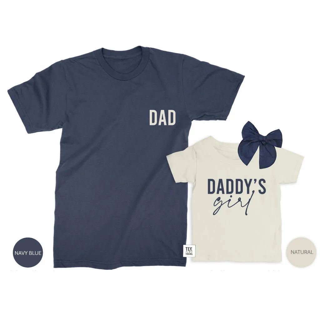 Dad & Daddy's Girl - Father and Baby Girl matching t-shirts, Father's Day gift for Dad, Girl dad gift, new dad gift