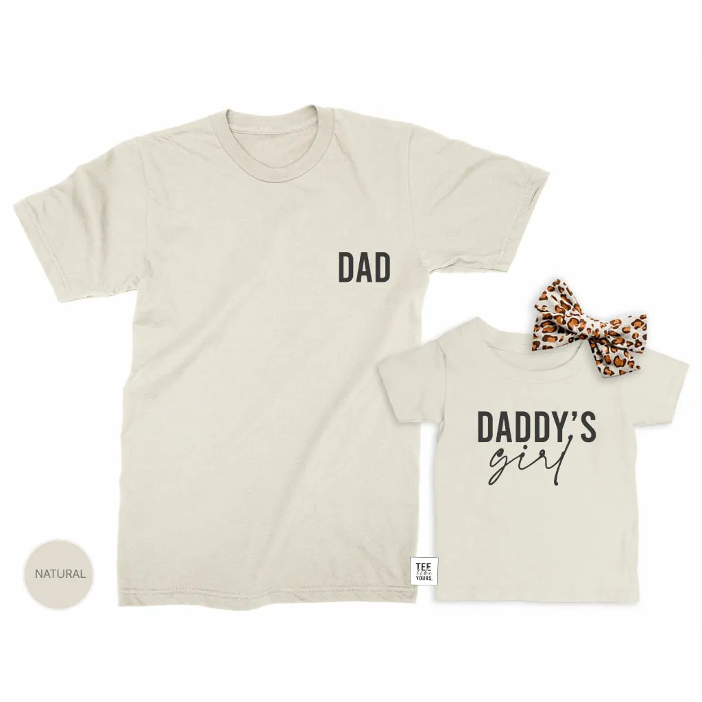 Dad & Daddy's Girl - Father and Baby Girl matching t-shirts, Father's Day gift for Dad, Girl dad gift, new dad gift