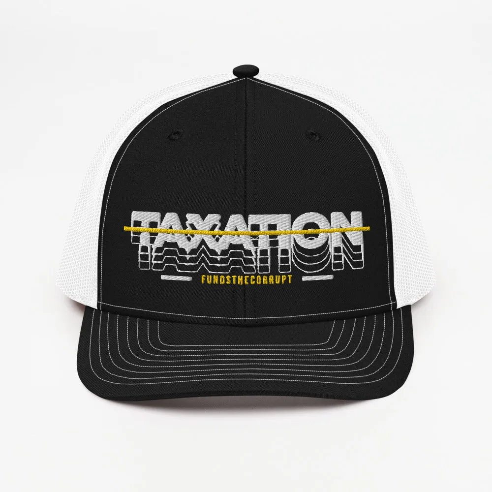 Taxation Funds the Corrupt Trucker Cap