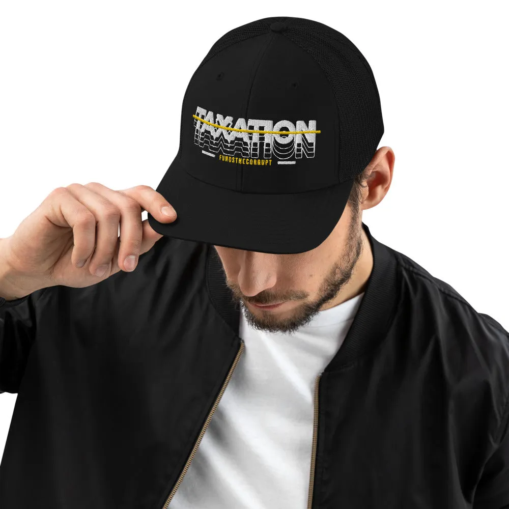 Taxation Funds the Corrupt Trucker Cap