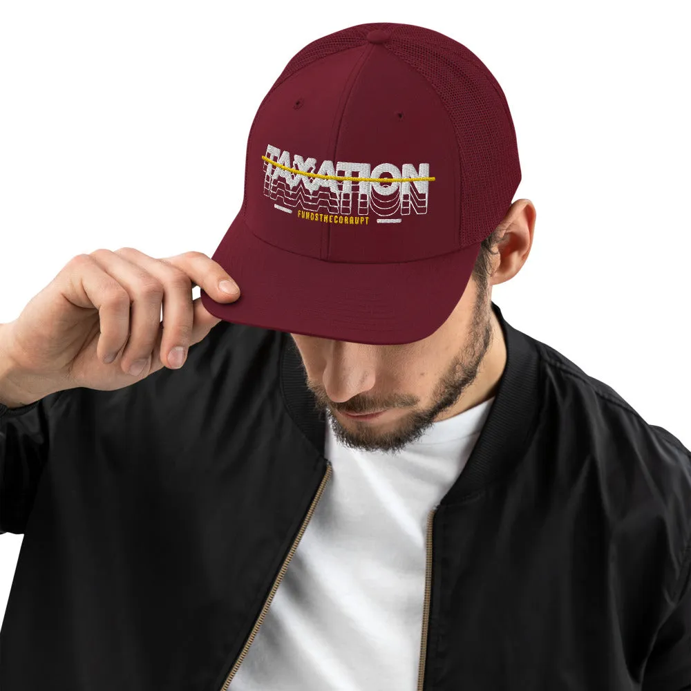 Taxation Funds the Corrupt Trucker Cap